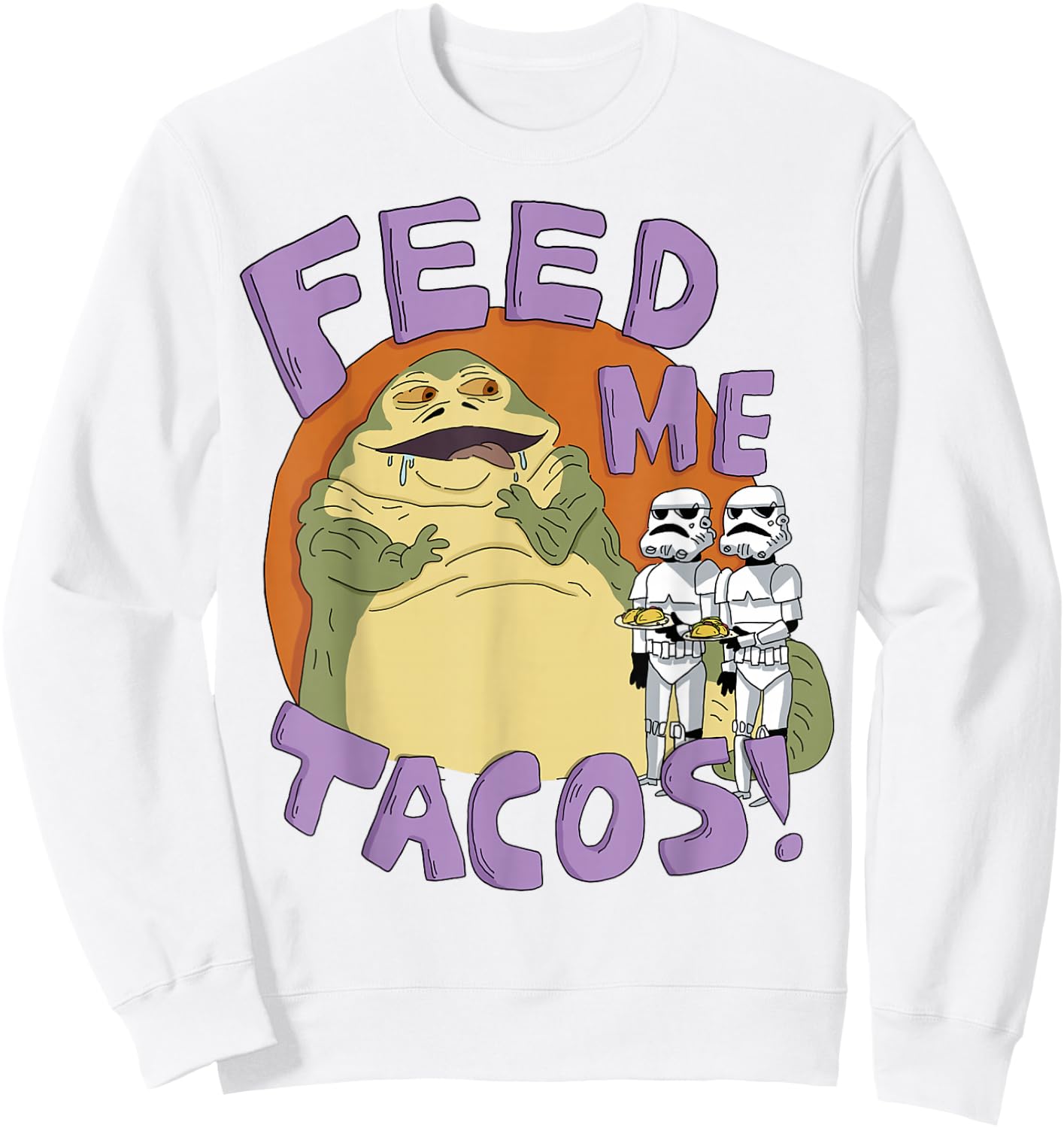Star Wars Jabba The Hutt Feed Me Tacos Doodle Sweatshirt - Sweatshirt | White