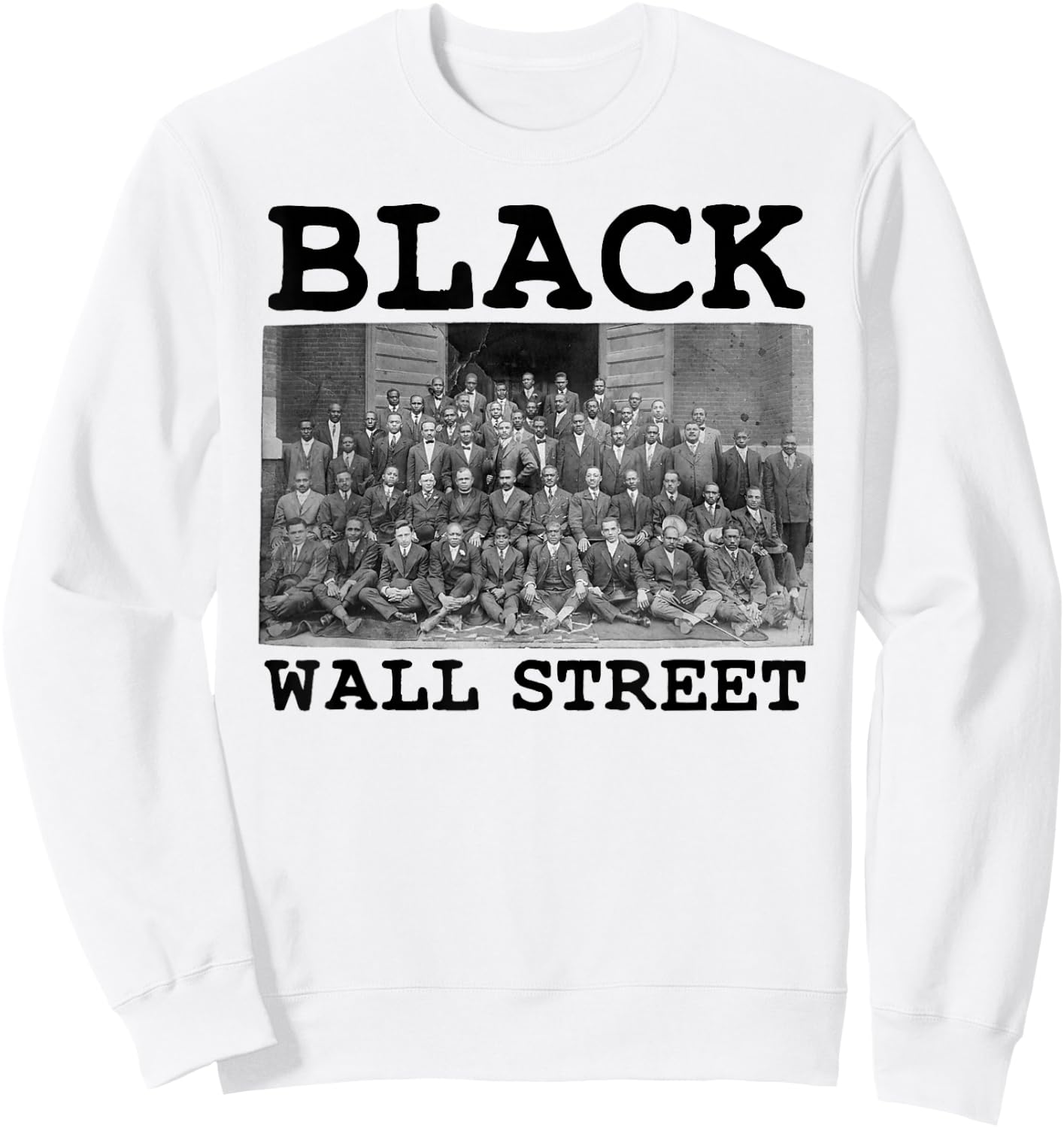 African American Business Black History Black Wall Street Sweatshirt - Sweatshirt | White