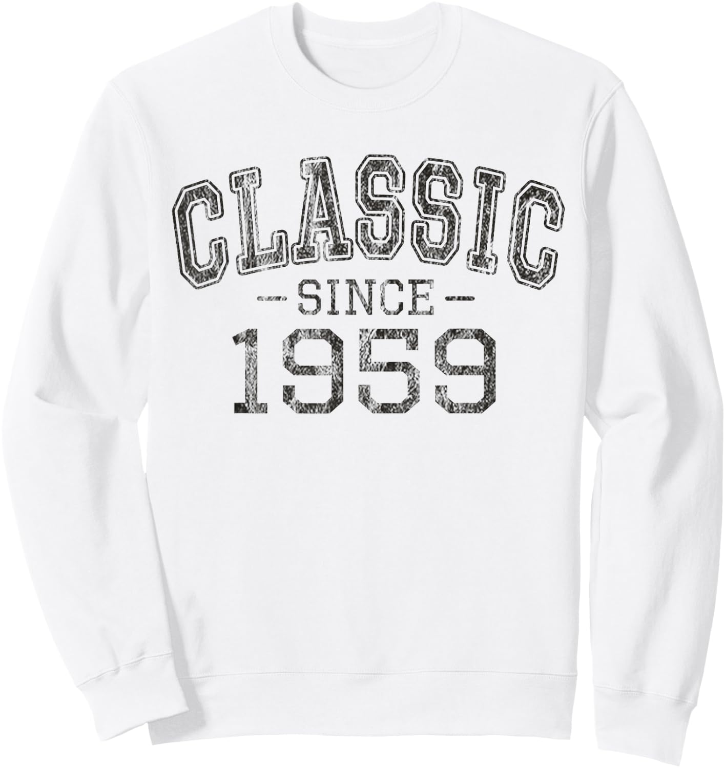 Classic Since 1959 Vintage Style Born in 1959 Birthday Gift Sweatshirt - Sweatshirt | White