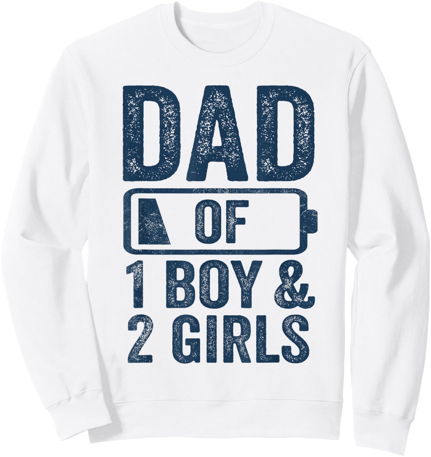 Dad of 1 Boy & 2 Girls Gifts Daddy of 3 Kids Sweatshirt - Sweatshirt | White