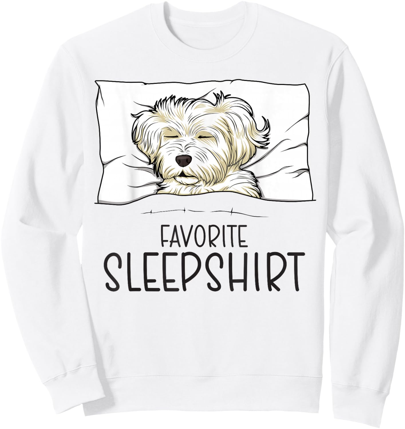 Favorite Sleepshirt, Napping Dog, Maltese Pajama Sweatshirt - Sweatshirt | White