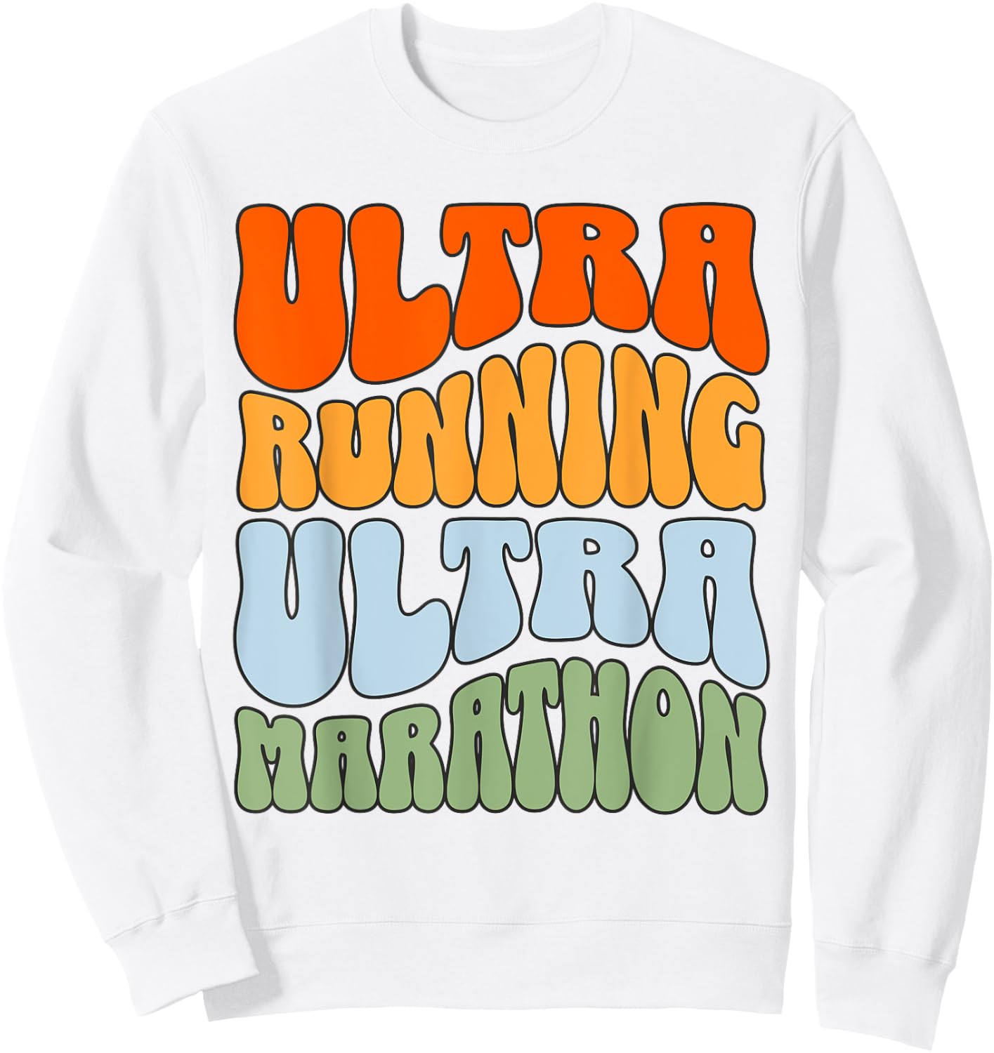 Ultramarathon Ultra Running Retro Ultra Marathon Runner Sweatshirt - Sweatshirt | White