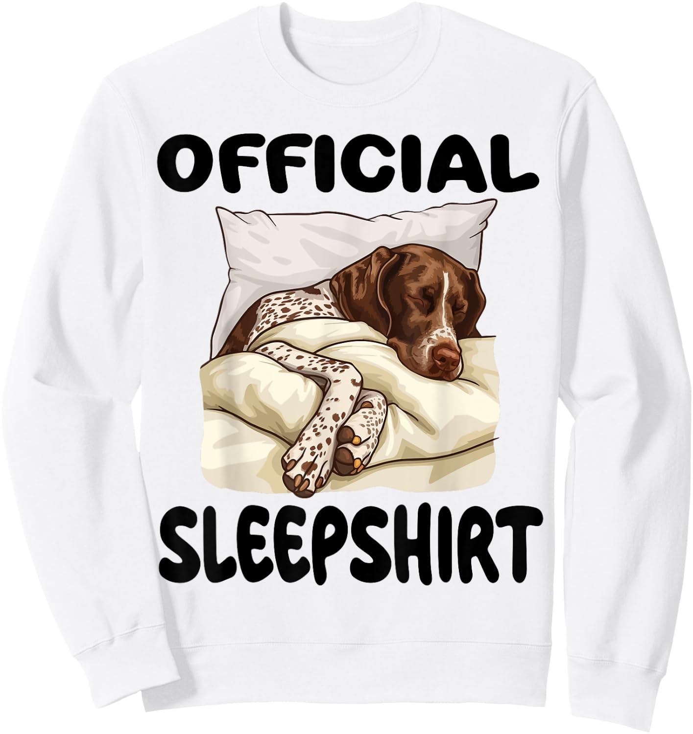 German Shorthaired Pointer Dog Official Sleepshirt Pajamas Sweatshirt - Sweatshirt | White