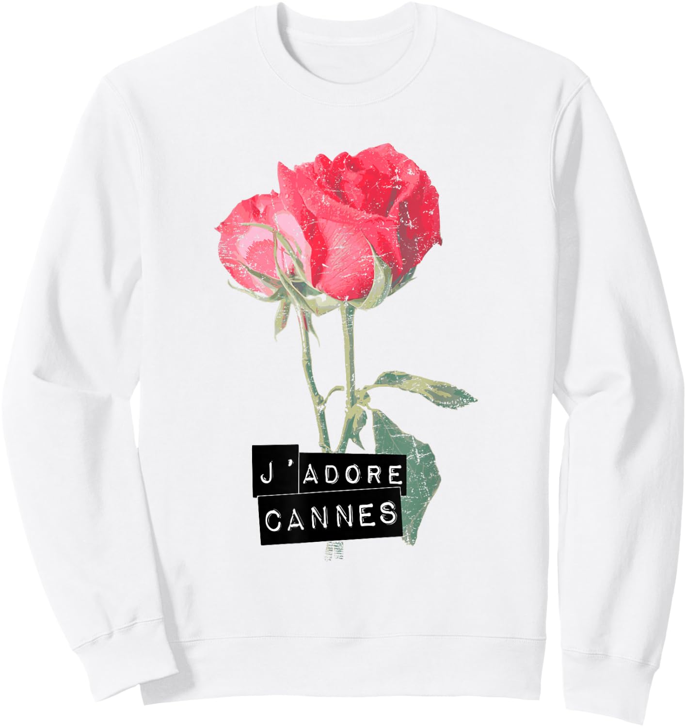 Cannes France Rose Flower J'adore I LOVE CANNES Sweatshirt - Sweatshirt | White