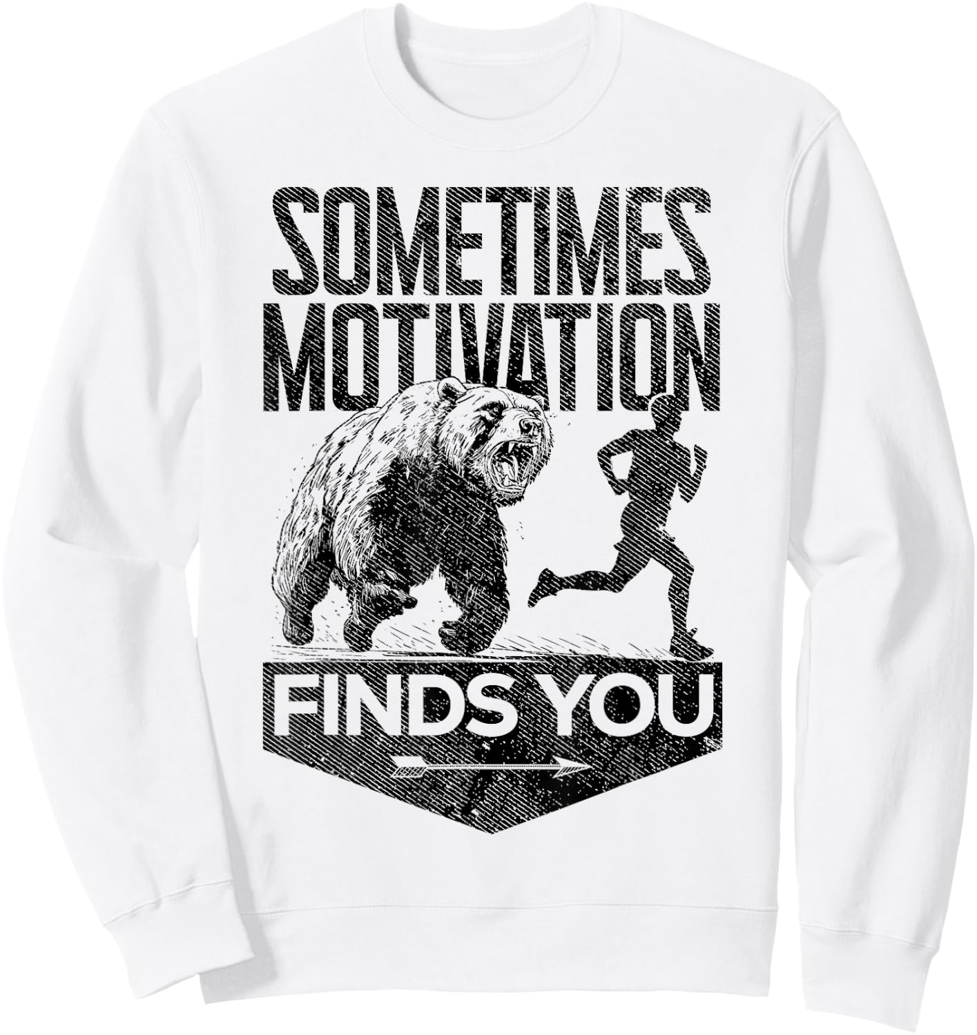 Sometimes Motivation Finds You Funny Running Motivational Sweatshirt - Sweatshirt | White