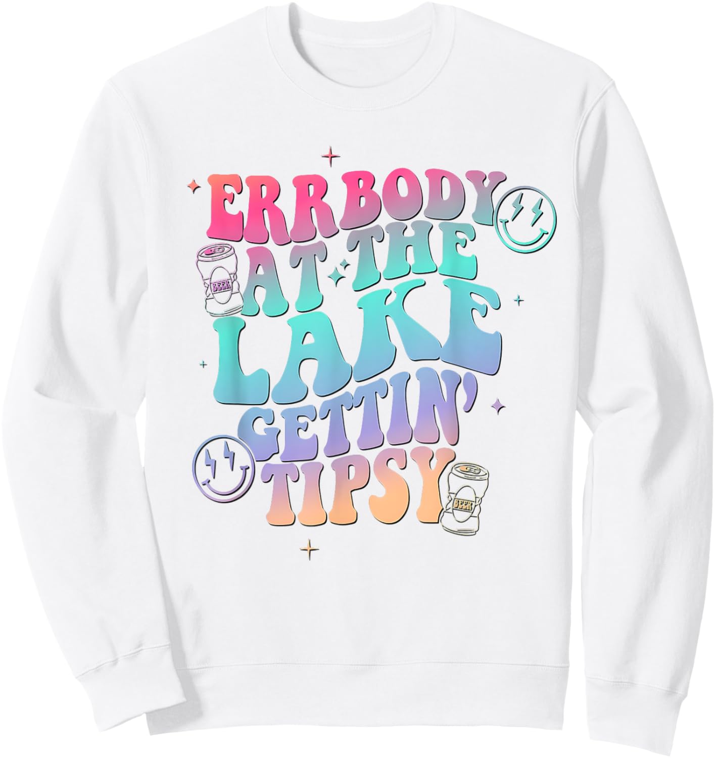 Errbody at the Lake Gettin Tipsy Sweatshirt - Sweatshirt | White