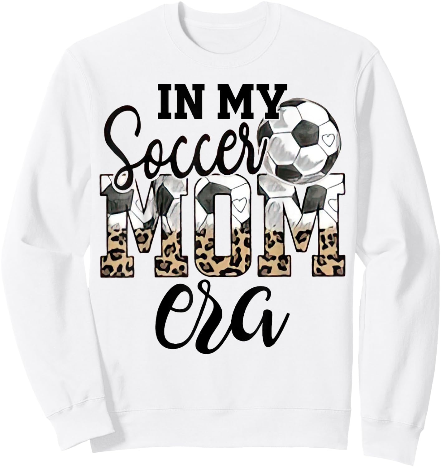 In My Soccer Mom Era Leopard Soccer Mom Life Mothers Day Sweatshirt - Sweatshirt | White
