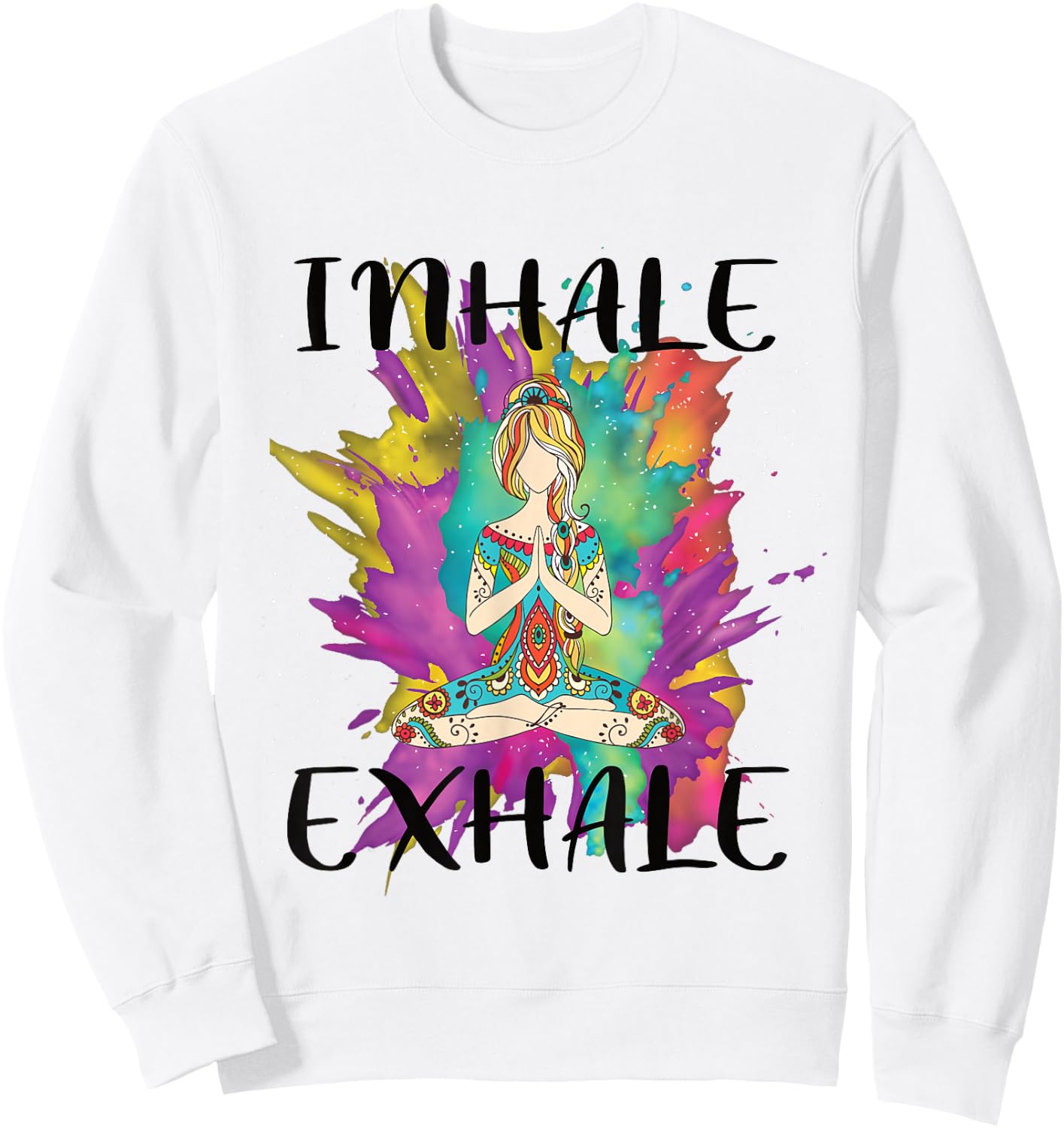 Inhale Exhale Meditation Workout Exercise Yoga Lover Gift Sweatshirt - Sweatshirt | White