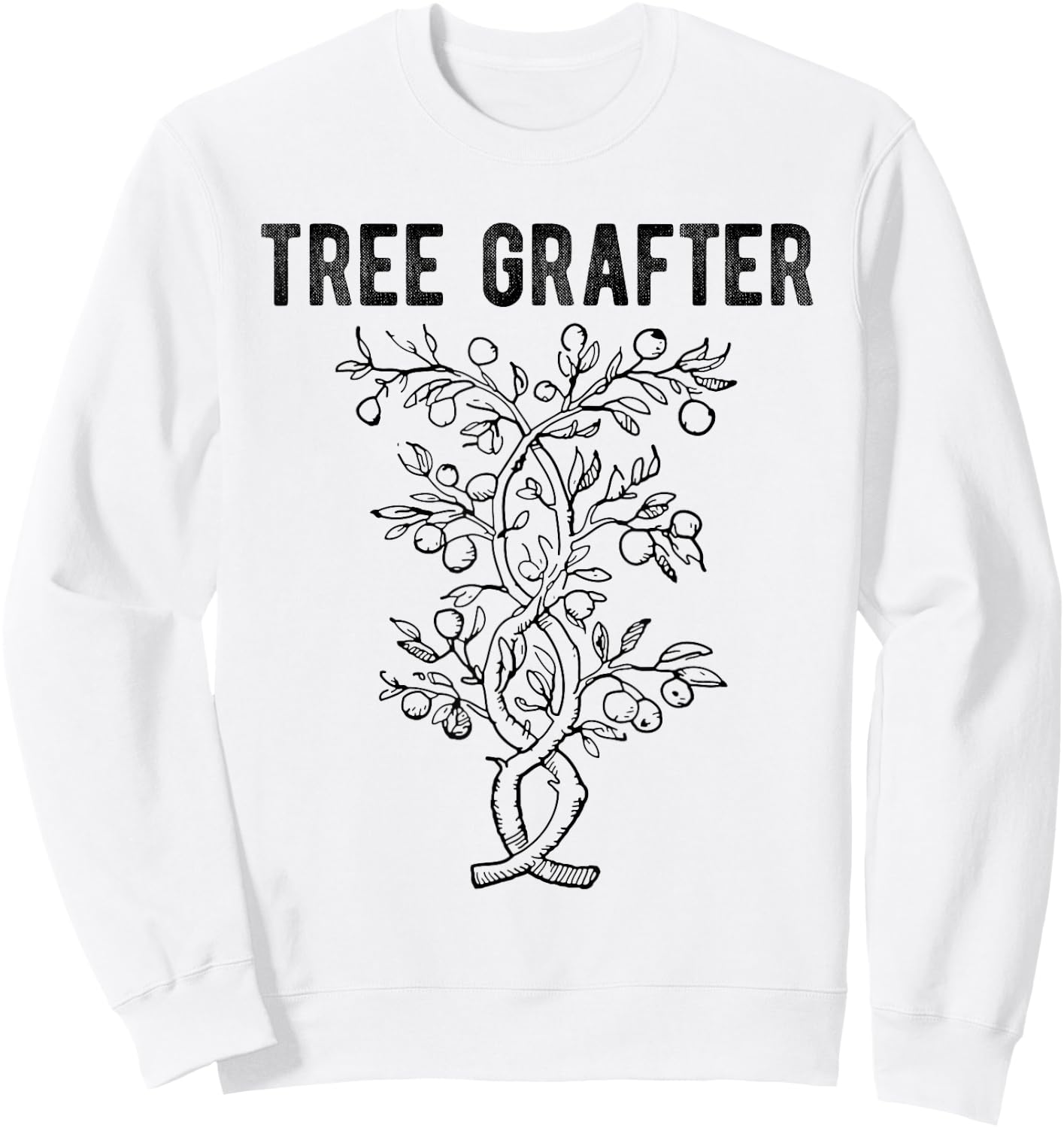 Tree Grafting Horticulture Budding Plant Grafter Sweatshirt - Sweatshirt | White