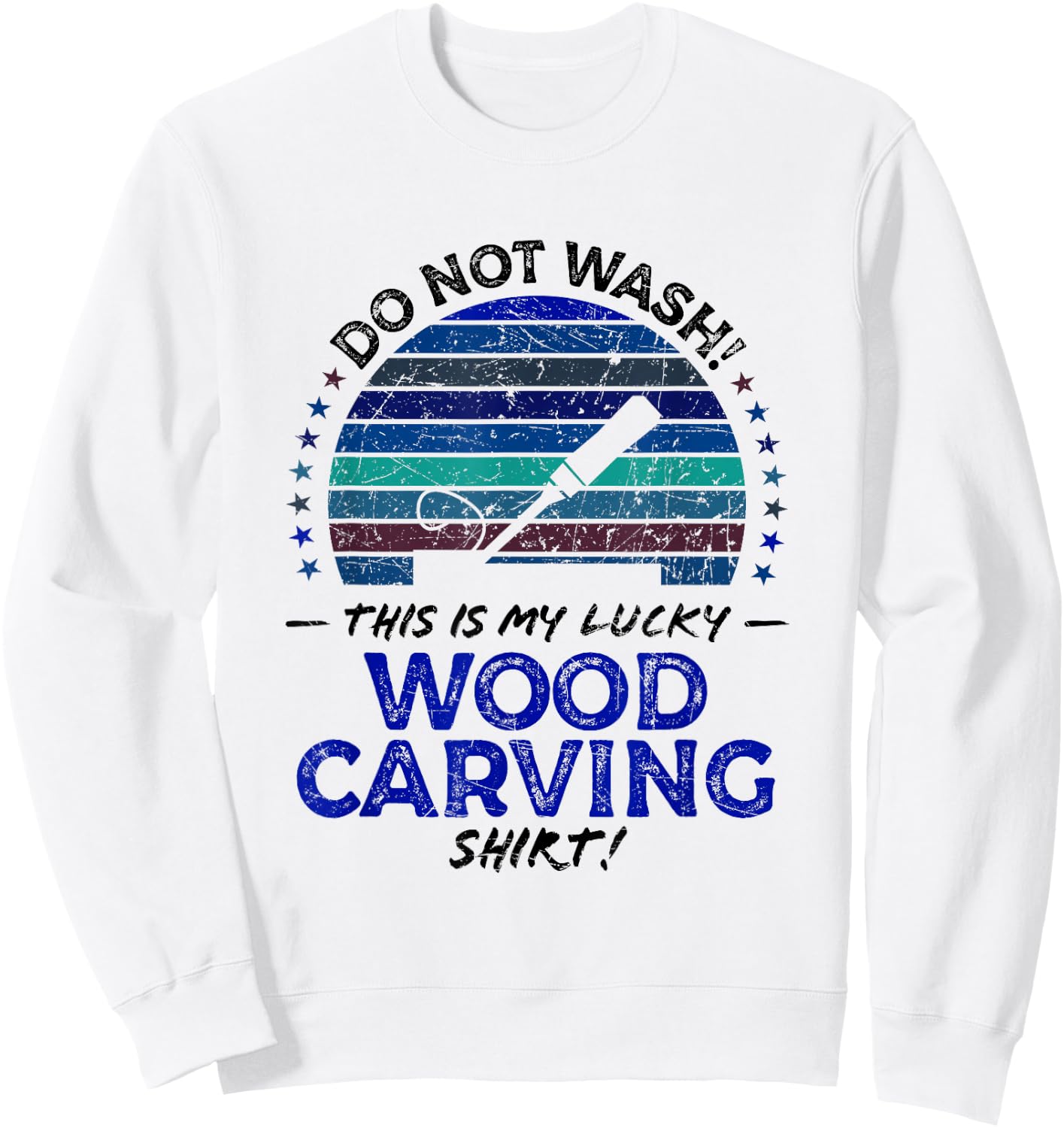Wood Carver Funny Carving Lover Quote Dad Husband Graphic Sweatshirt - Sweatshirt | White