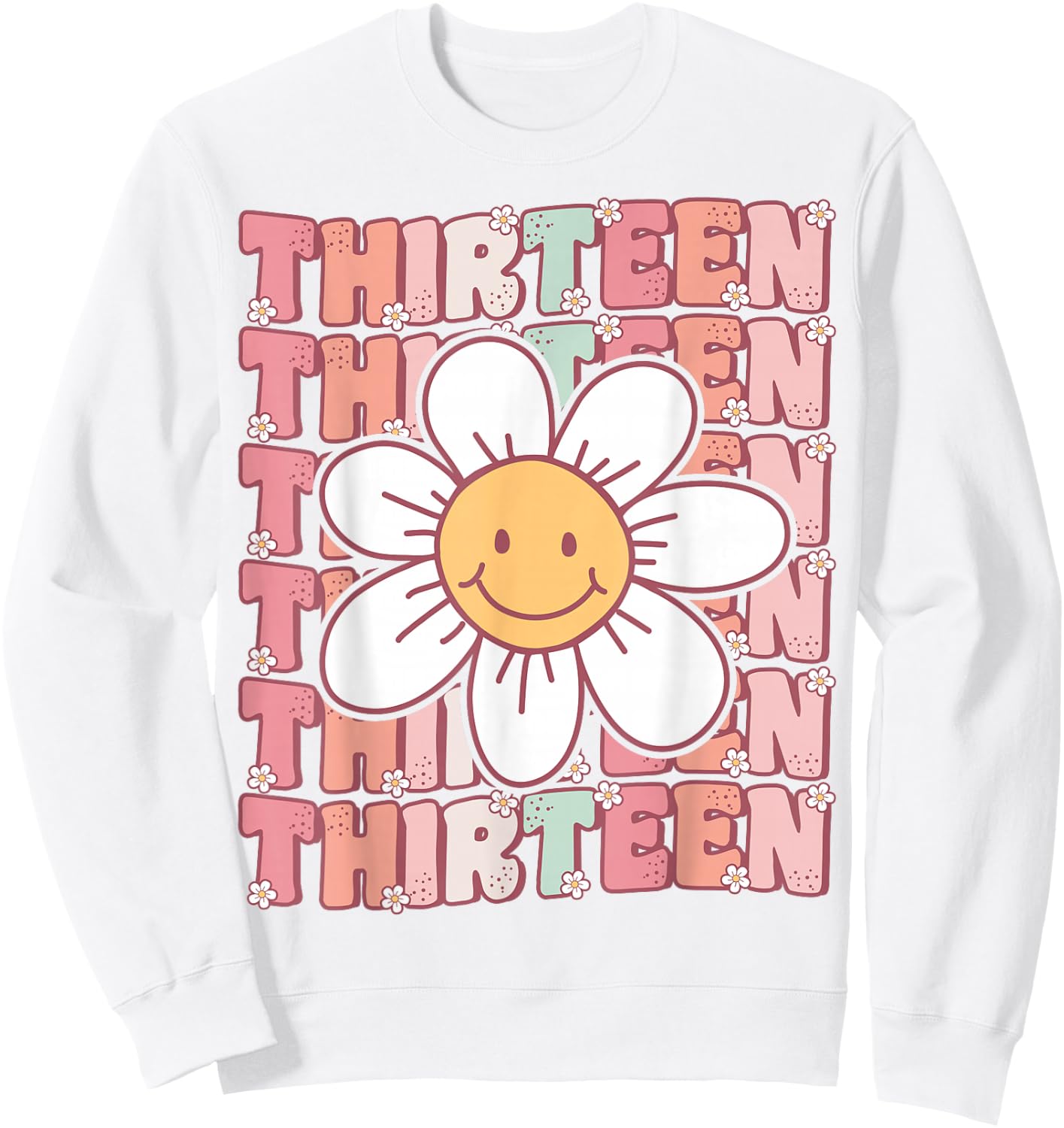 Groovy 13th Birthday Party Daisy Flower Thirteen Year Old Sweatshirt - Sweatshirt | White