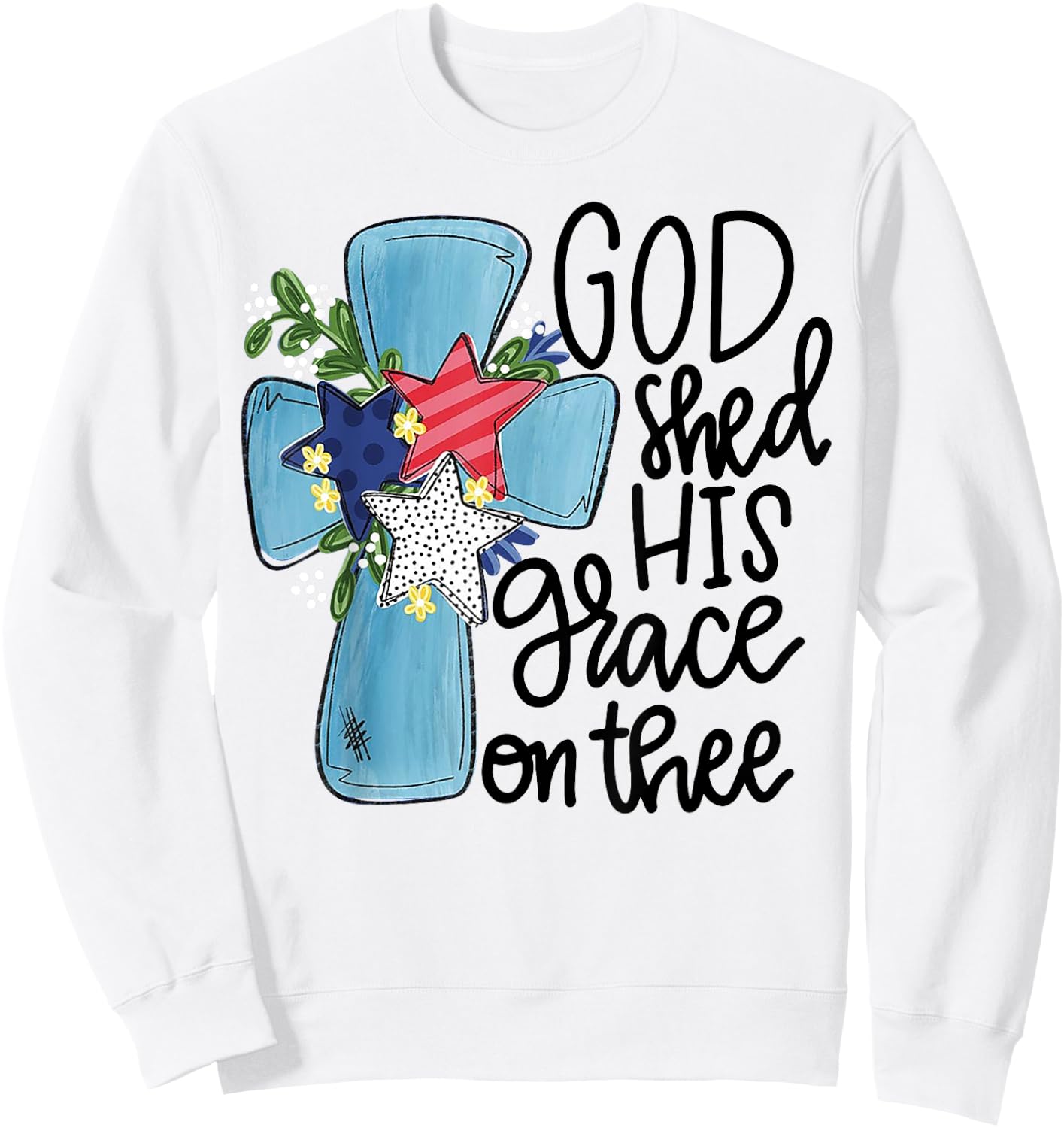 God Shed His Grace On Thee Sweatshirt - Sweatshirt | White