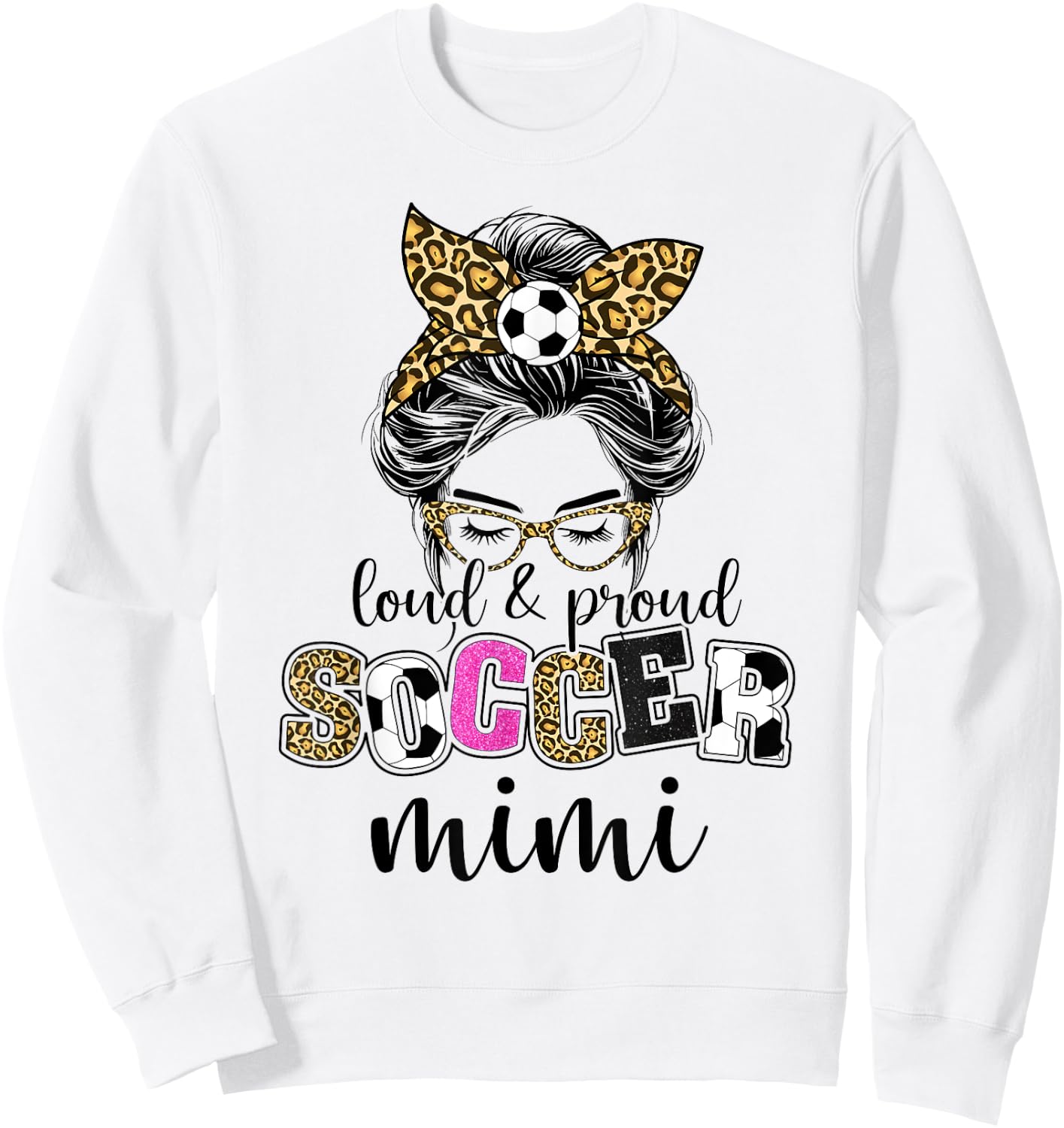 Loud and proud Soccer Mimi messy bun leopard women Sweatshirt - Sweatshirt | White