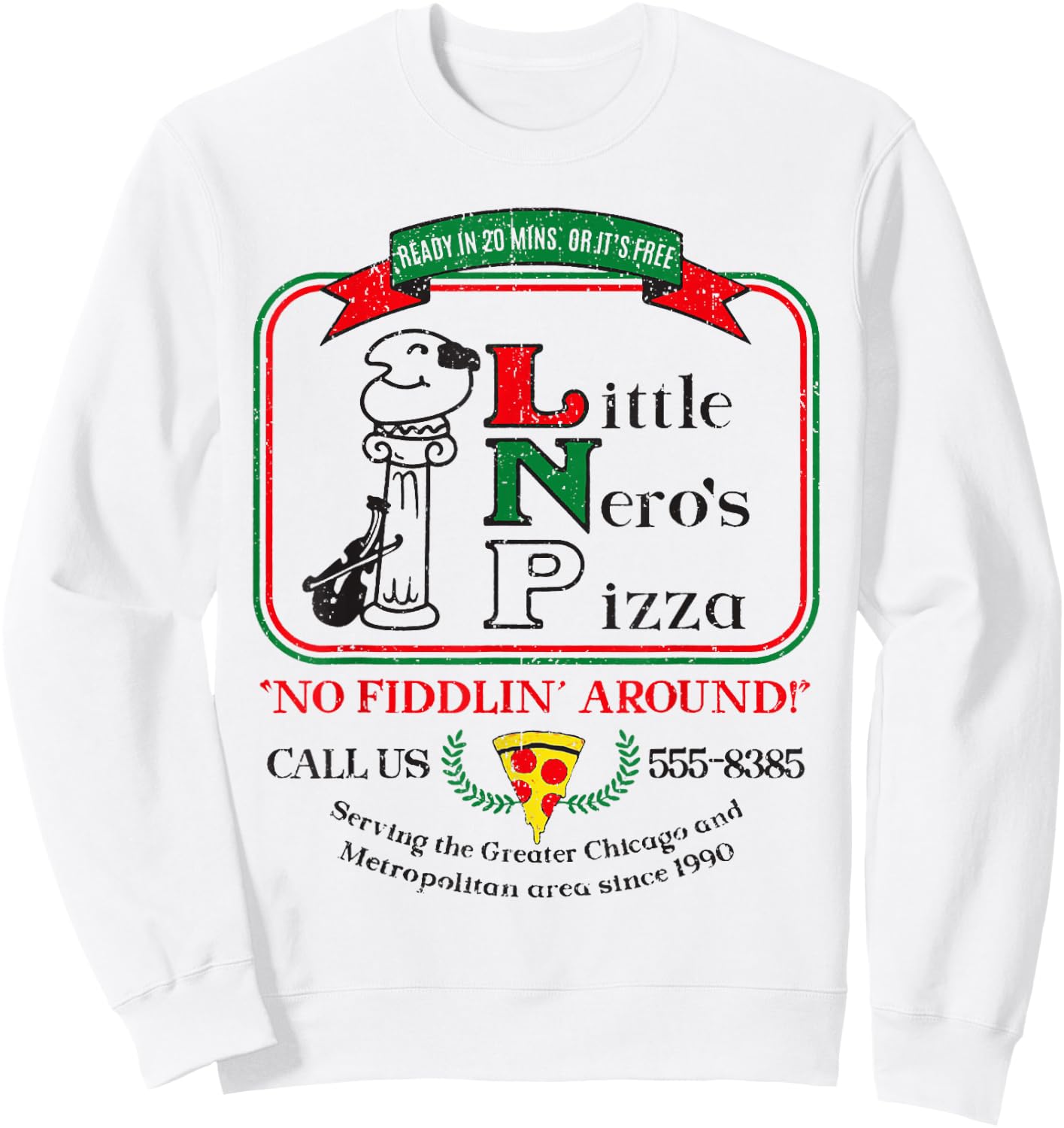 Vintage Little Neros Pizza No Fiddlin Around 2 Sweatshirt - Sweatshirt | White
