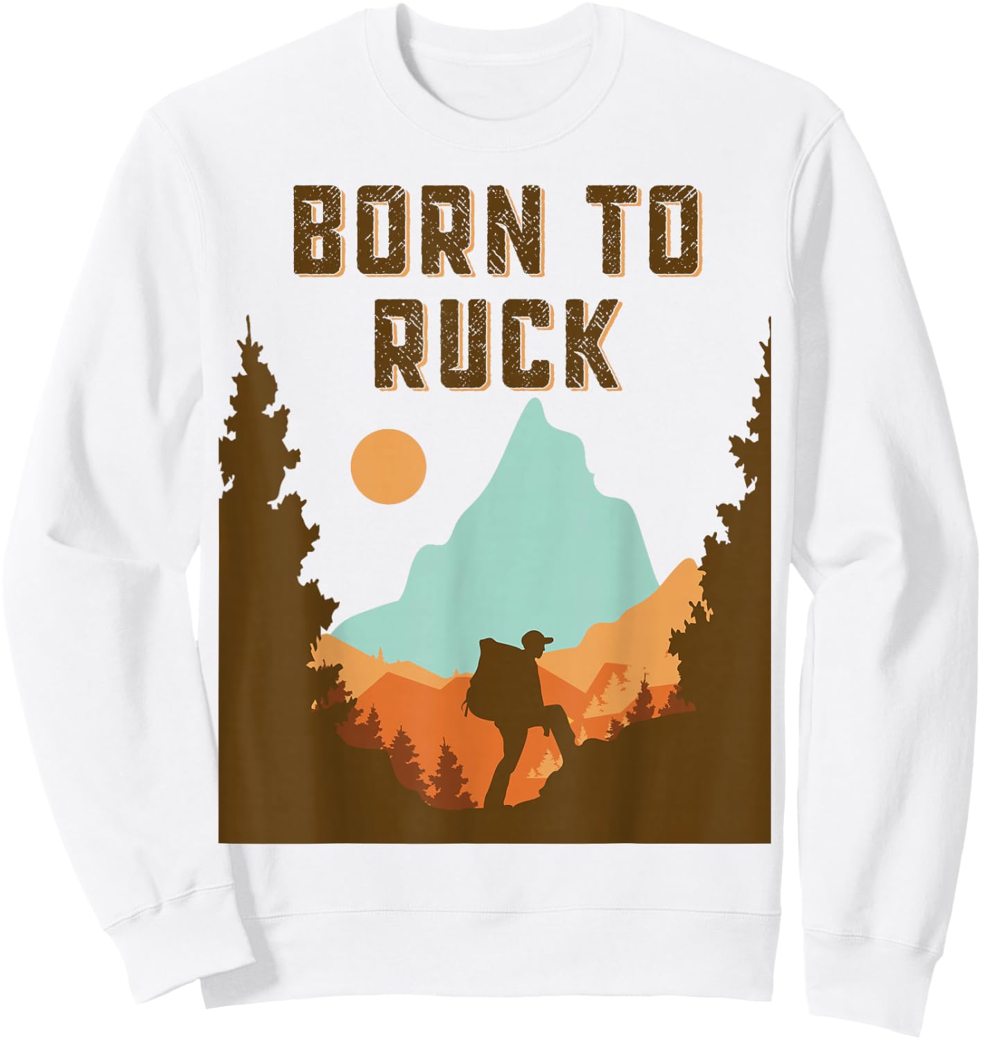 Rucking, Tactical Fitness, Born To Ruck, Rucking Sweatshirt - Sweatshirt | White