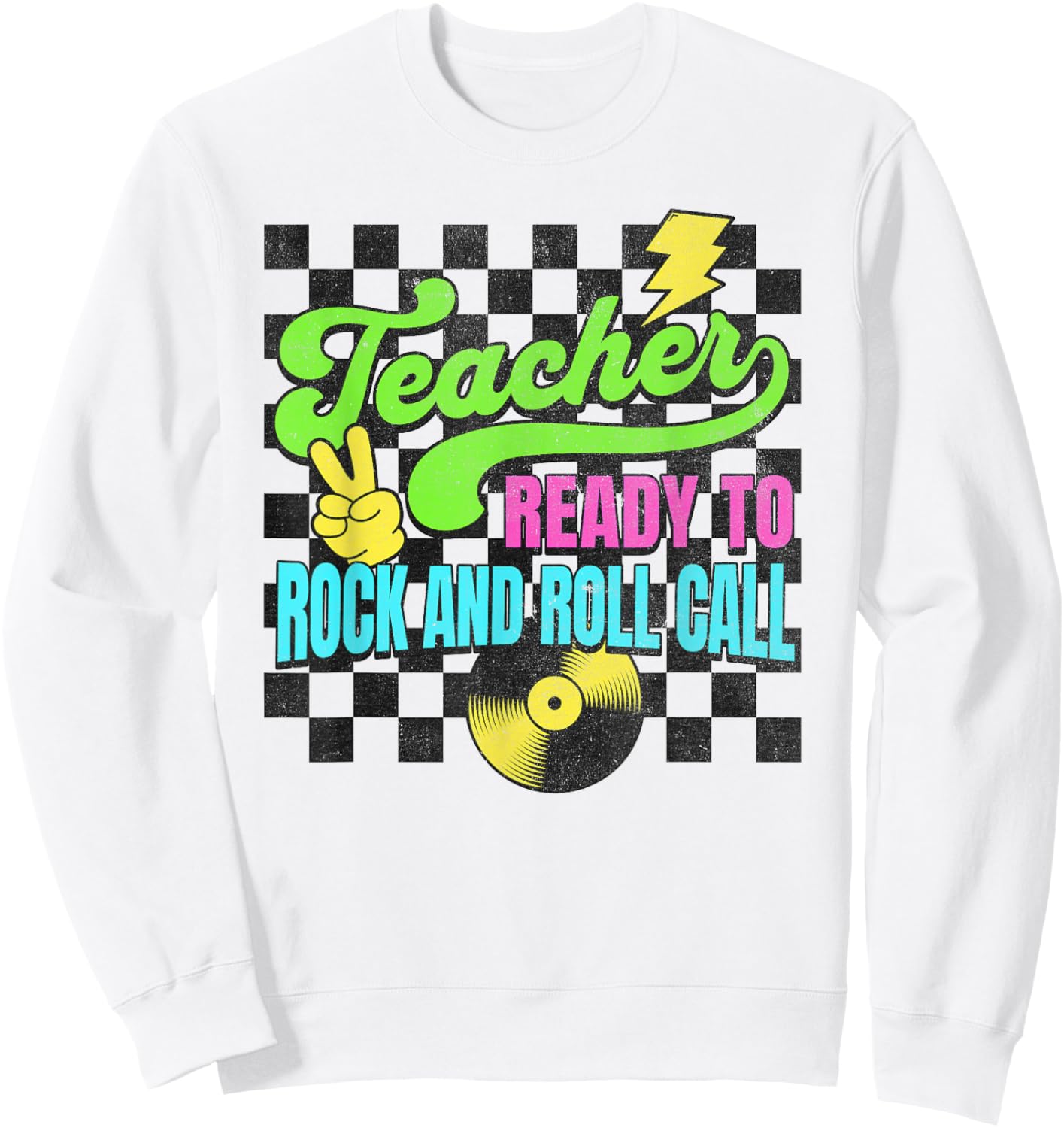 Teacher Ready To Rock and Roll Call Funny Back To School Sweatshirt - Sweatshirt | White