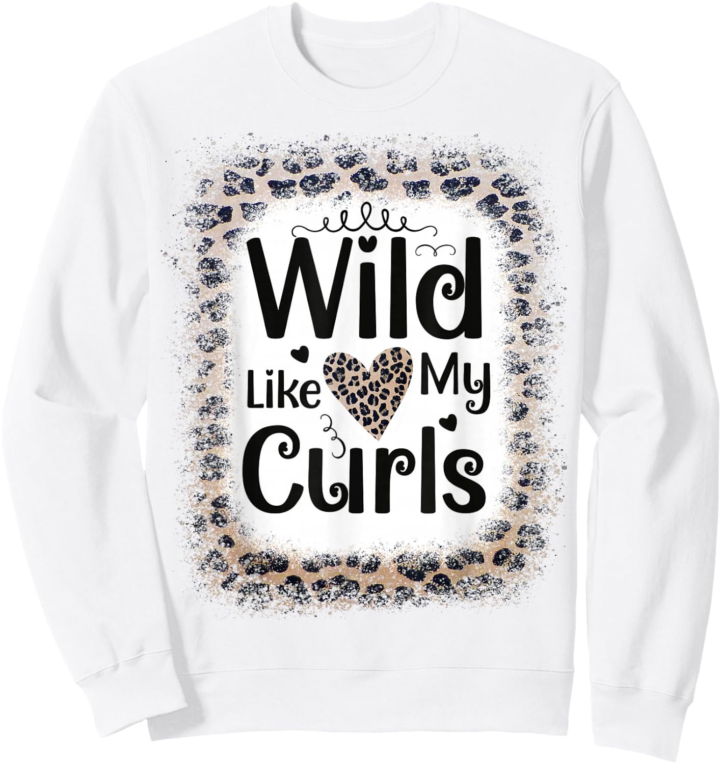 Toddler Girls Wild Like My Curls Funny Curly Hair Sweatshirt - Sweatshirt | White