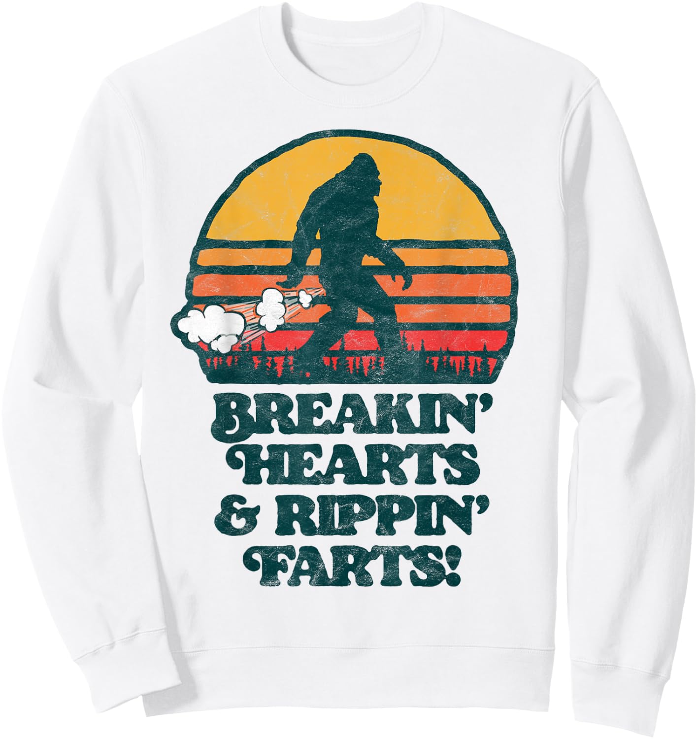 Sasquatch Breakin Hearts & Rippin Farts! Funny Bigfoot Sun Sweatshirt - Sweatshirt | White