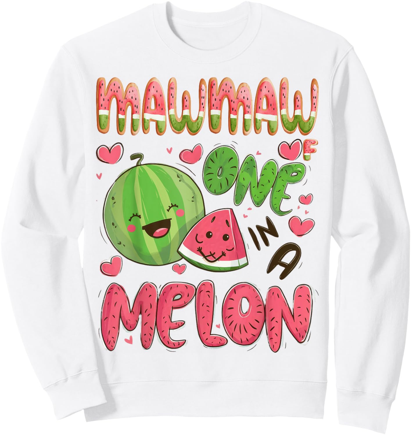 Mawmaw Of One In A Melon 1St Birthday Watermelon Party Sweatshirt - Sweatshirt | White