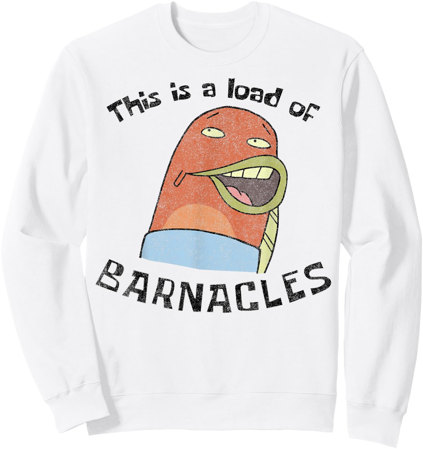 SpongeBob SquarePants This Is A Load Of Barnacles Sweatshirt - Sweatshirt | White