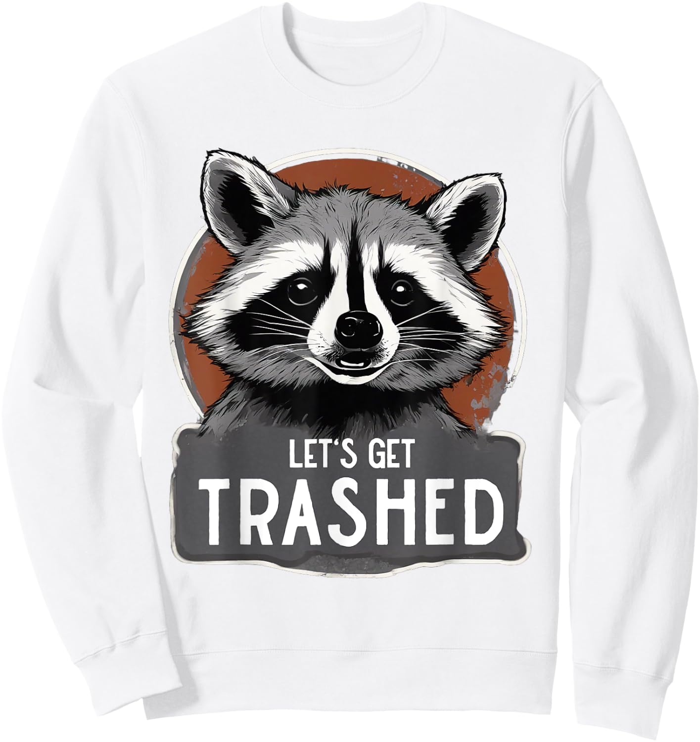 Raccoon Costume Groovy Let's Get Trashed Sweatshirt - Sweatshirt | White