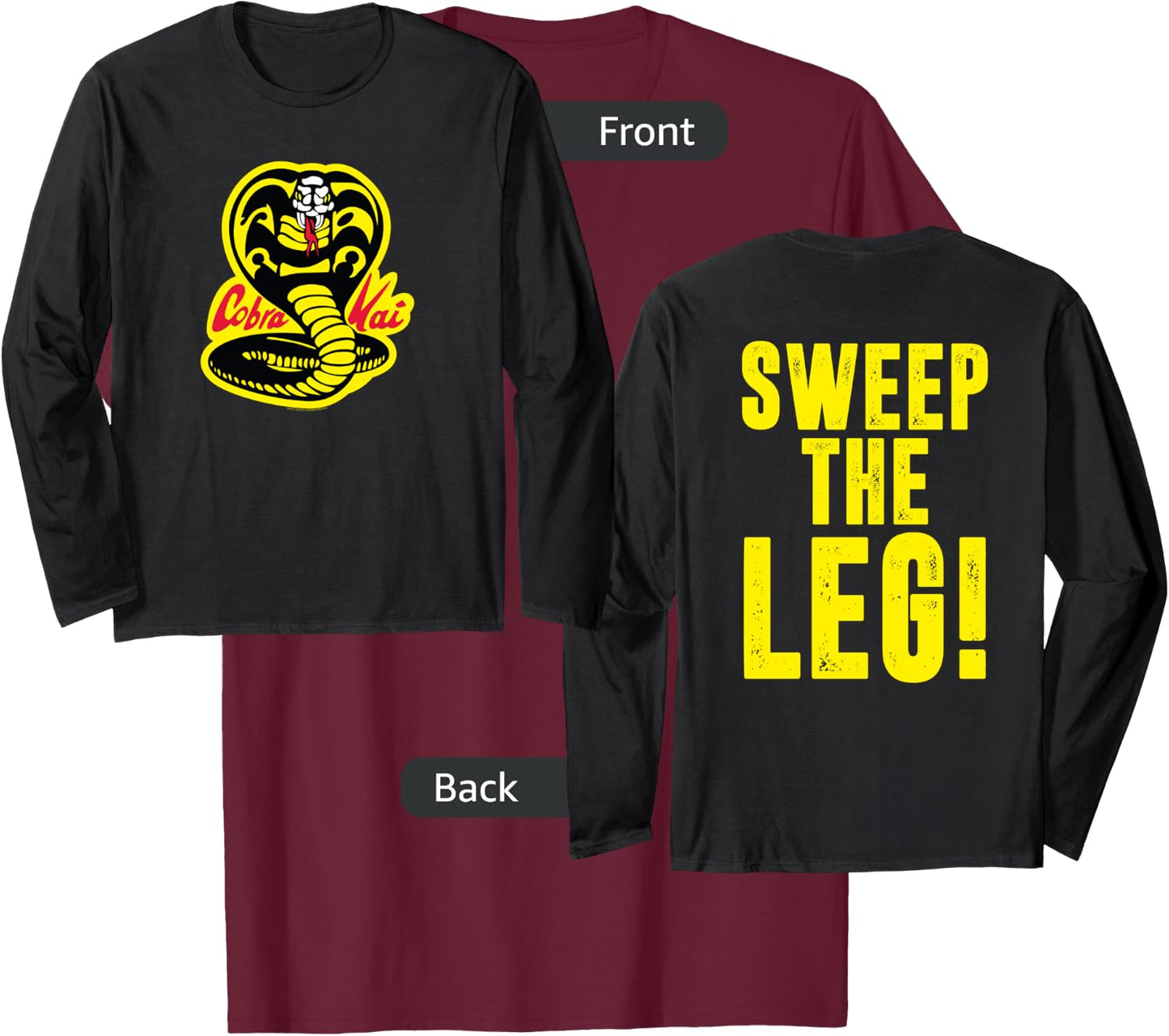 Cobra Kai Front and Back Sweep the Leg and Cobra Logo Show T-Shirt - T-Shirt | Maroon