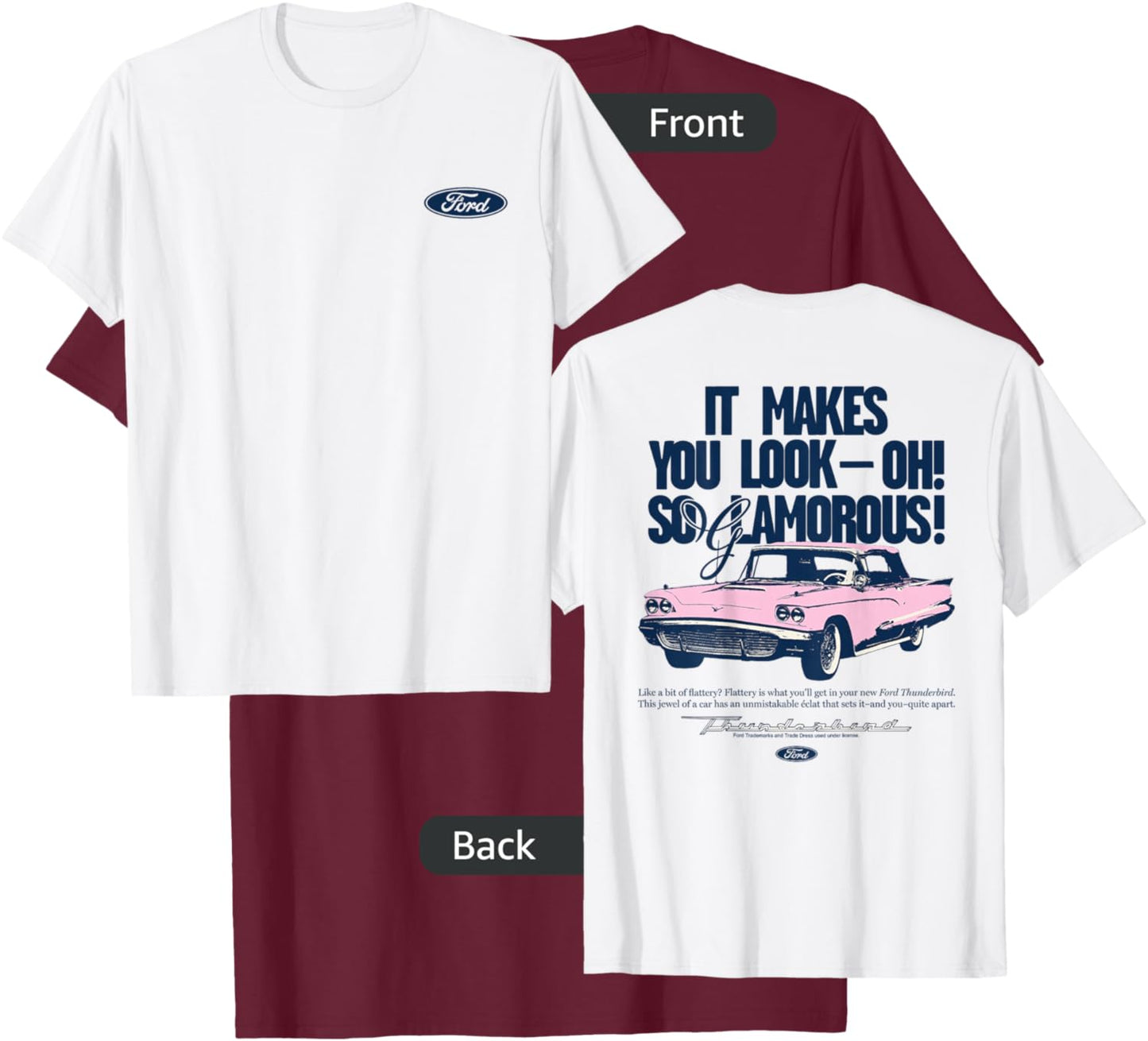Ford - Thunderbird 1959 It Makes You Look Oh So Glamorous T-Shirt - T-Shirt | Maroon