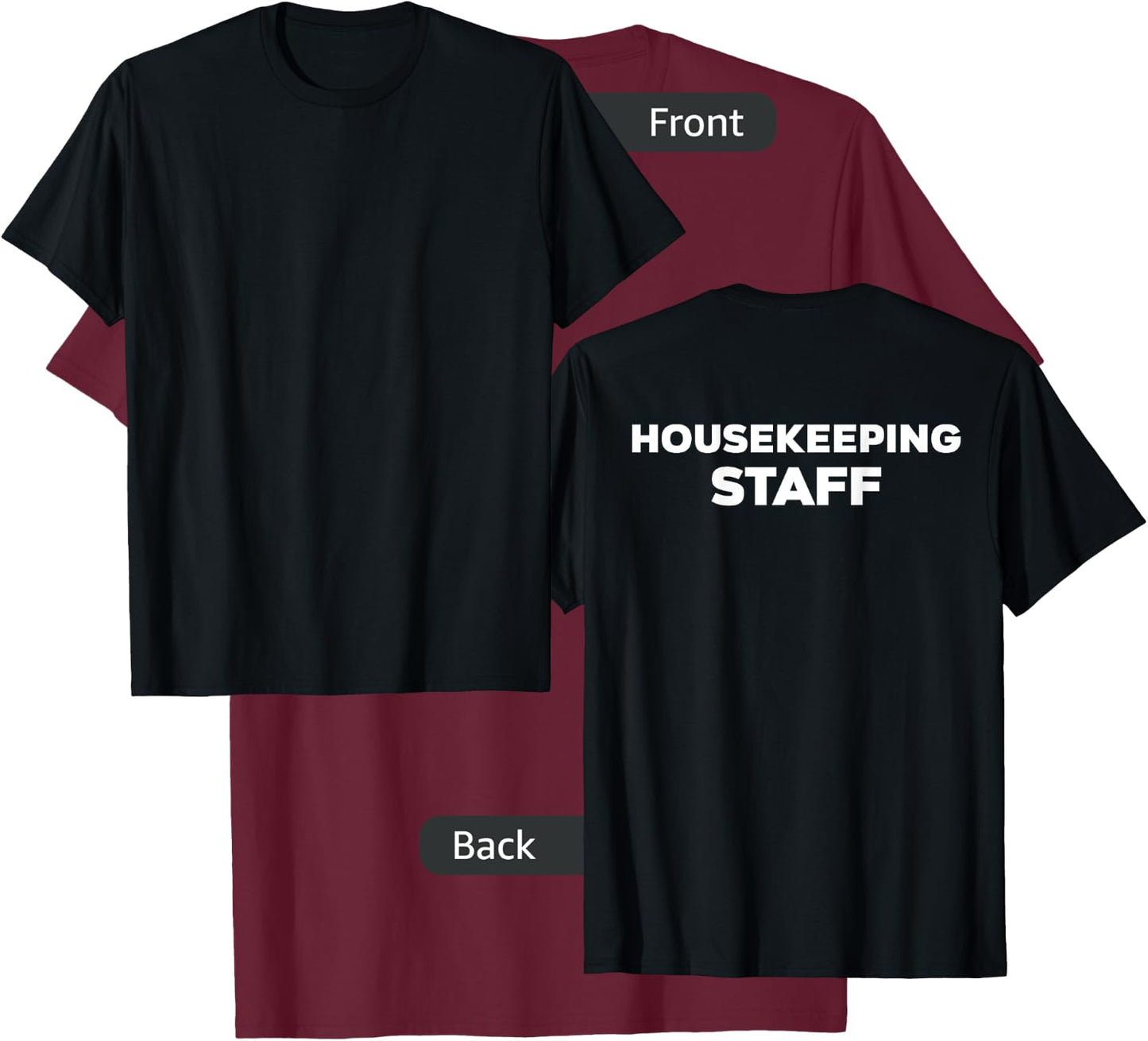 Housekeeping Staff | Back Side Uniform | Costume T-Shirt - T-Shirt | Maroon