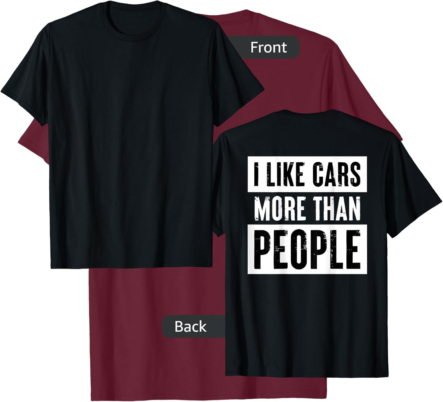 I Like Cars More Than People T-Shirt - T-Shirt | Maroon
