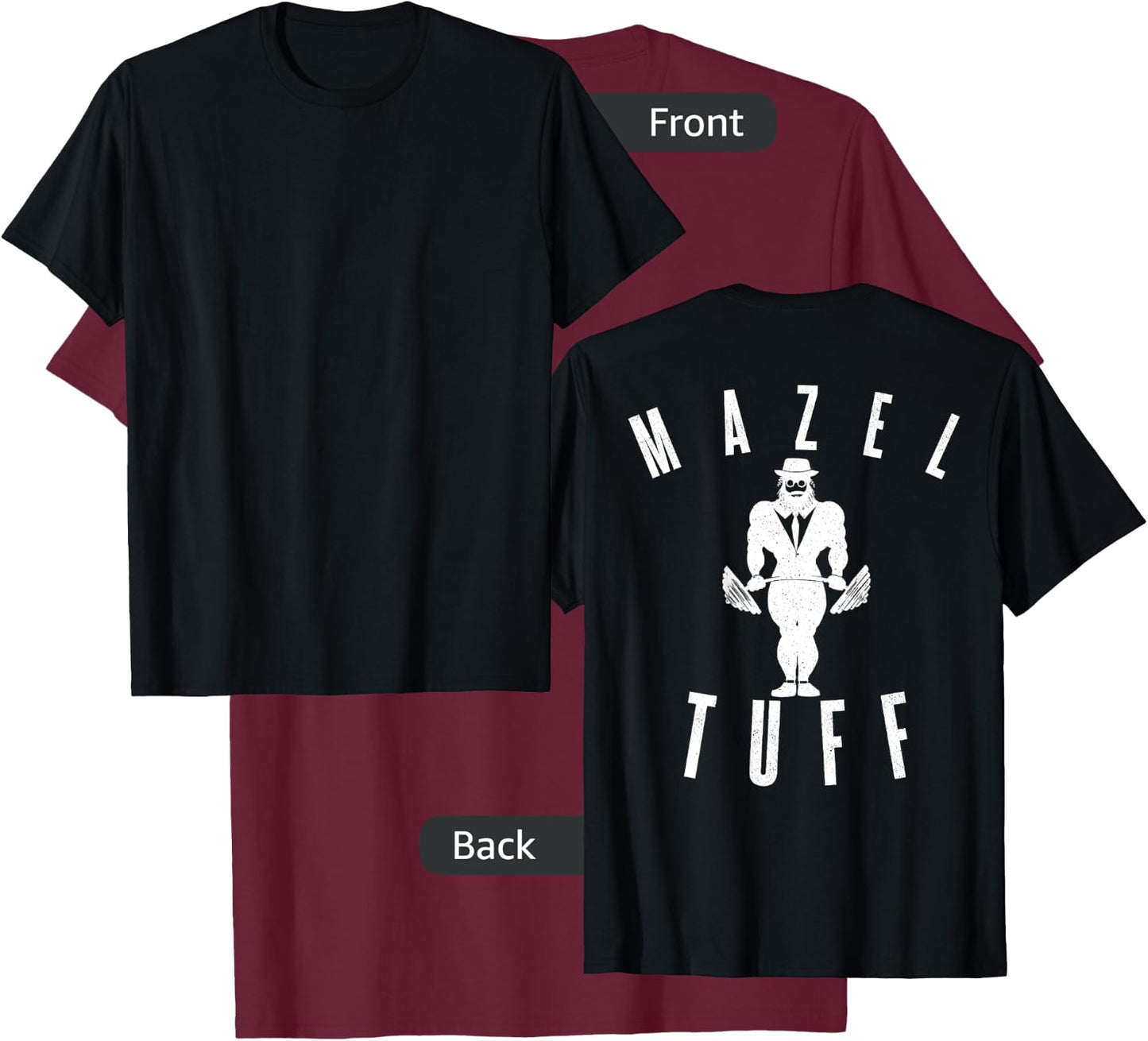 MAZEL TUFF PUN Strong Gym Jew Weightlifting Rabbi BACKPRINT T-Shirt - T-Shirt | Maroon