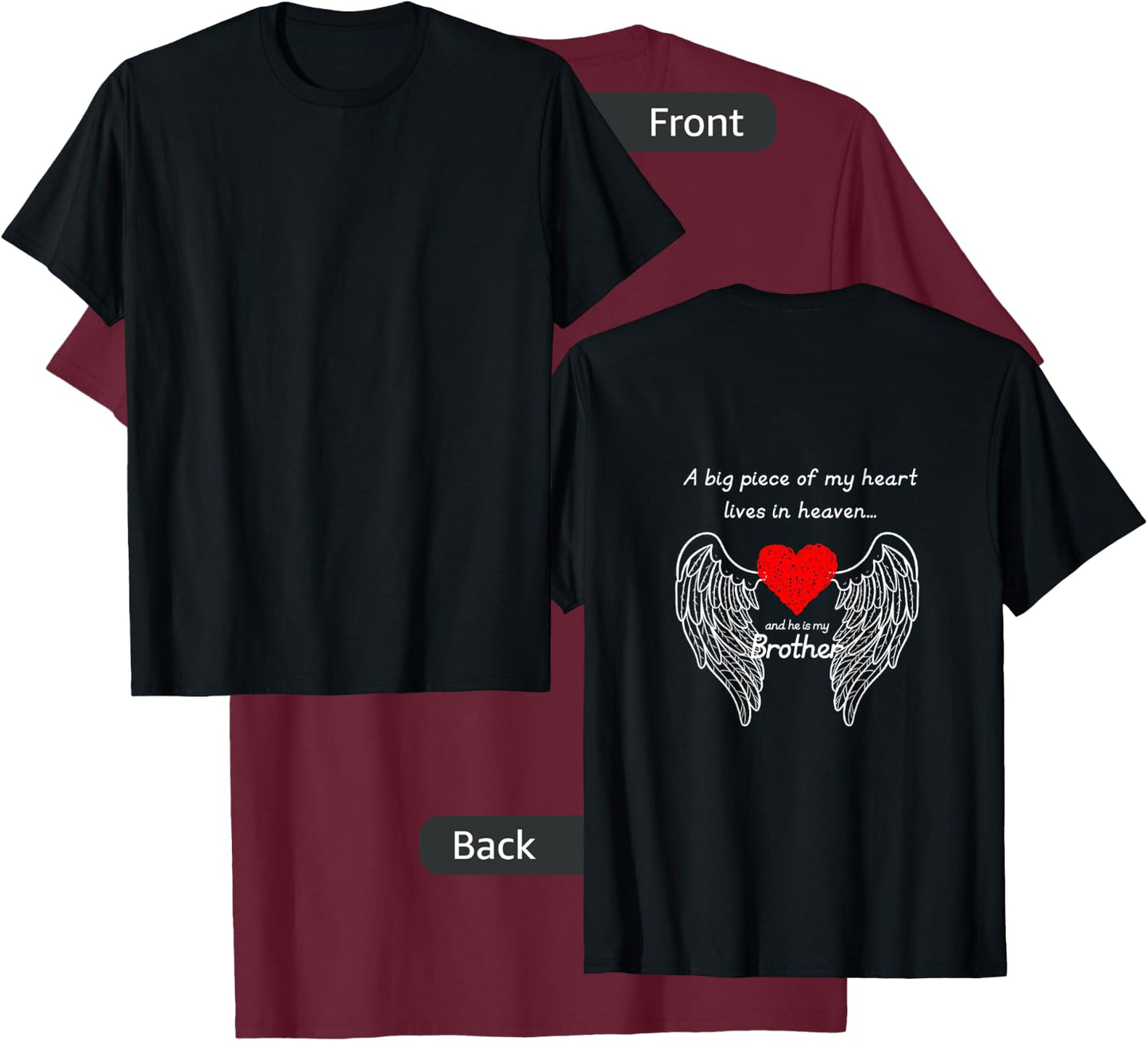 A Big Piece of My Heart Lives in Heaven and He is My Brother T-Shirt - T-Shirt | Maroon