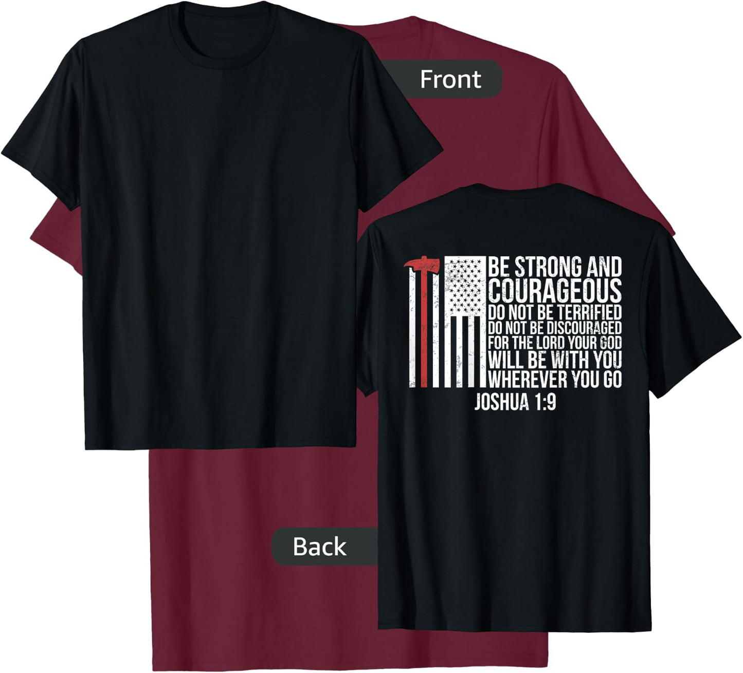 Thin Red Line Firefighter - Joshua 1:9 Bible Verse (ON BACK) T-Shirt - T-Shirt | Maroon