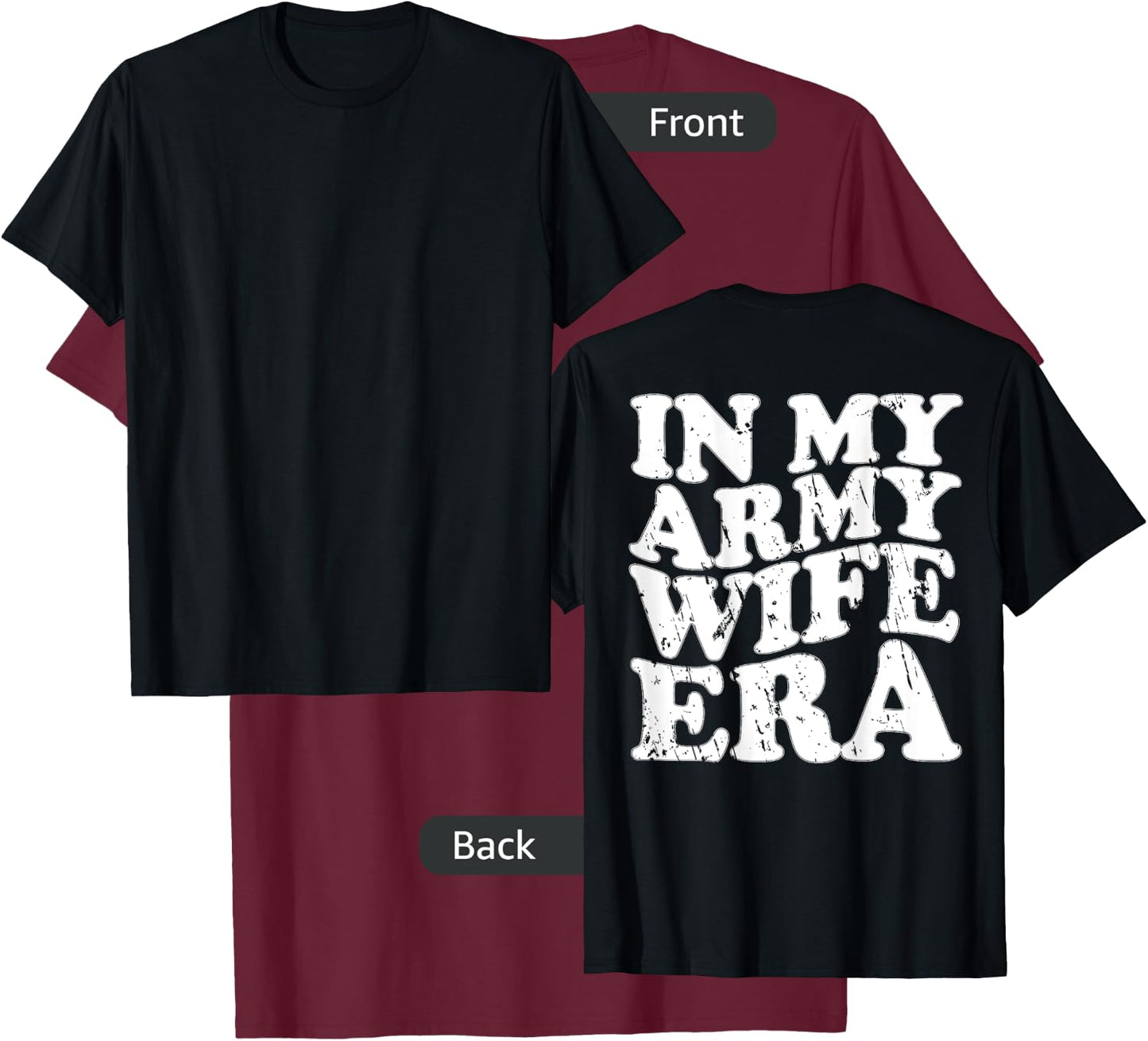 Funny Retro Military In my Army Wife Era Army Wife T-Shirt - T-Shirt | Maroon