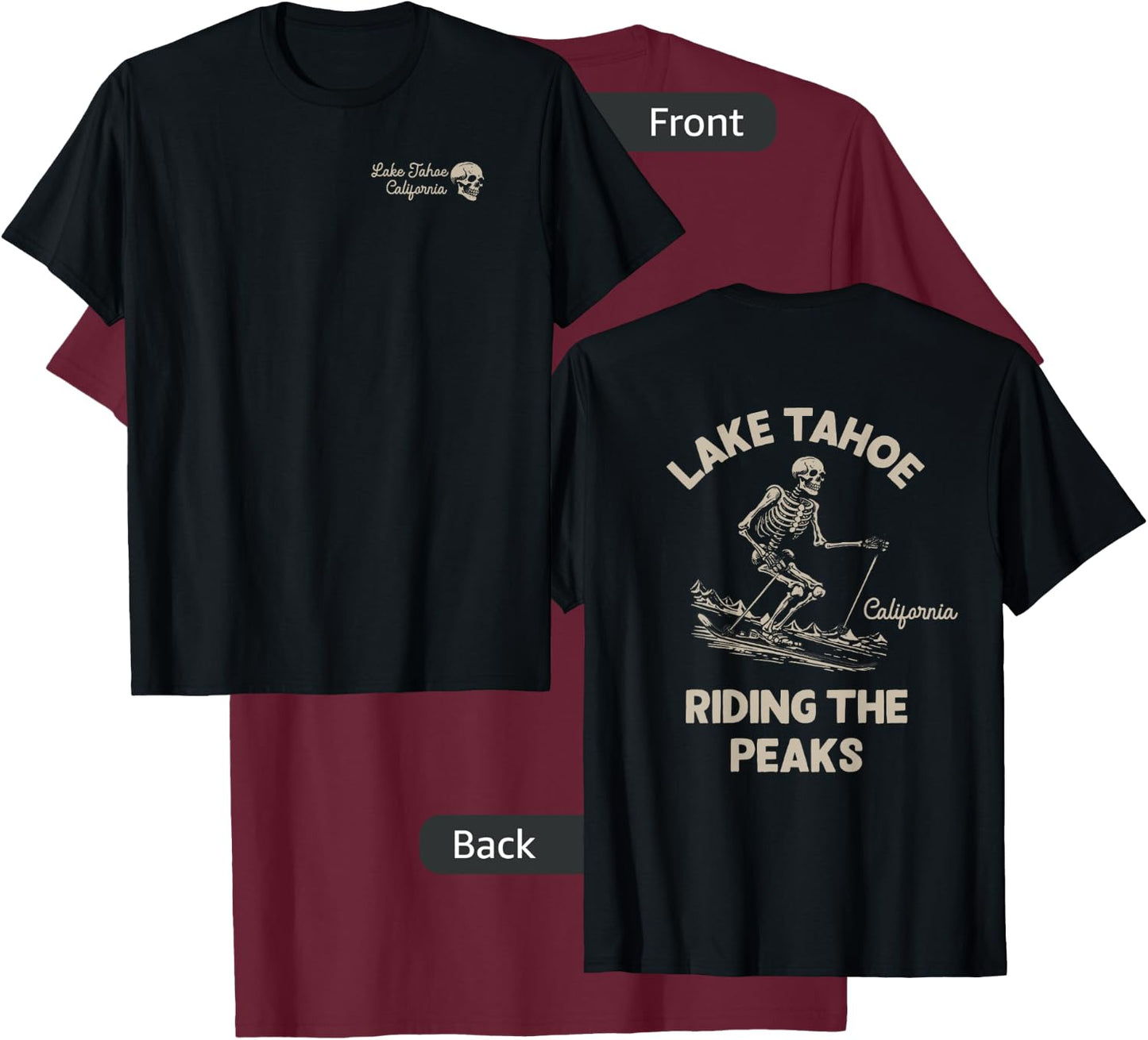 Lake Tahoe California Mountains Outdoors Front & Back T-Shirt - T-Shirt | Maroon