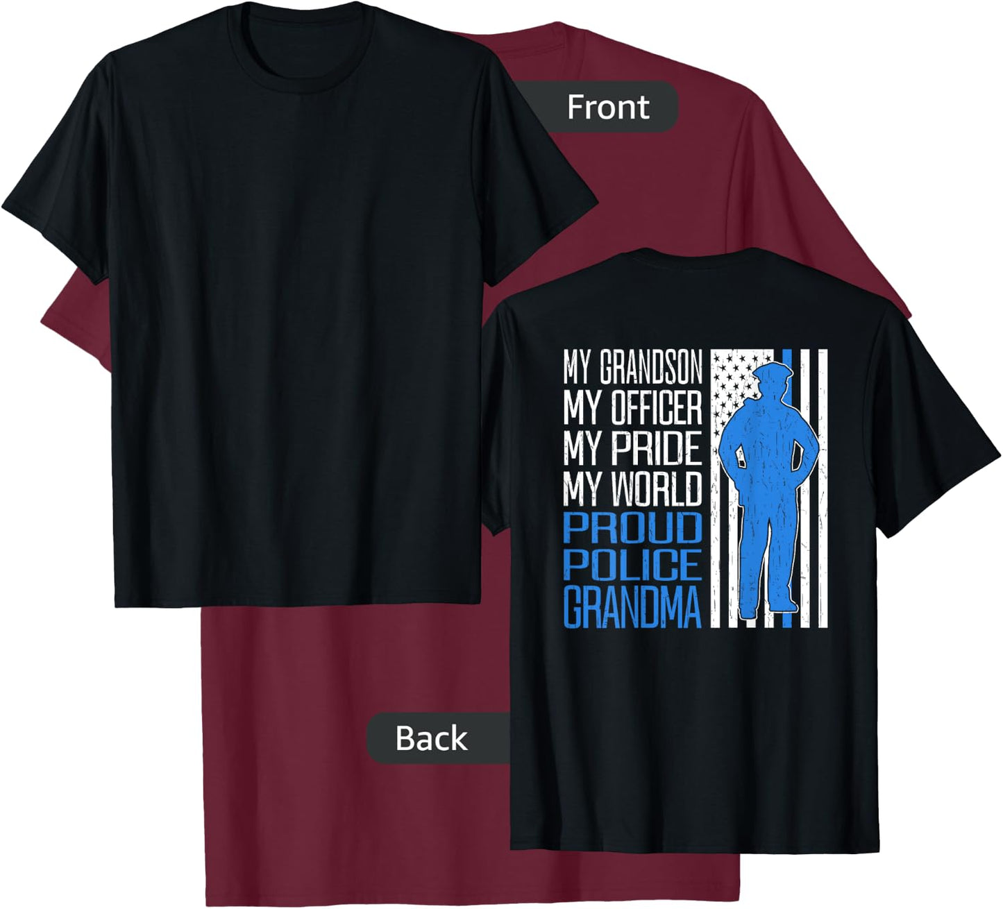 My Grandson My Officer Thin Blue Line Proud Police Grandma T-Shirt - T-Shirt | Maroon