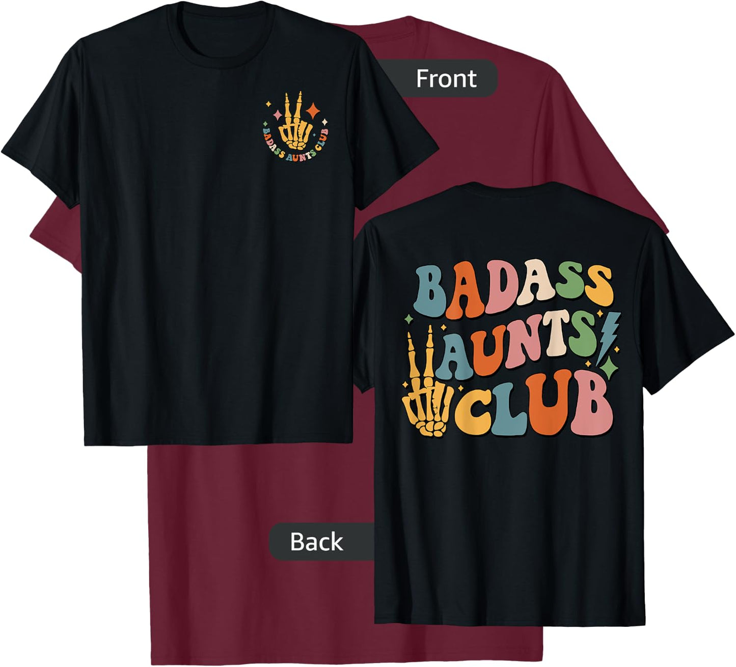 Badass Aunts Club, Best Aunt Ever, Cool Aunt Club (Two Side) T-Shirt - T-Shirt | Maroon