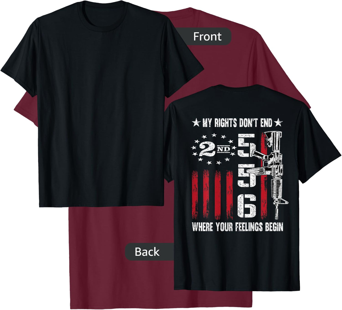 2nd Amendment Feelings America USA Patriotic Funny On Back Small T-Shirt - T-Shirt | Maroon