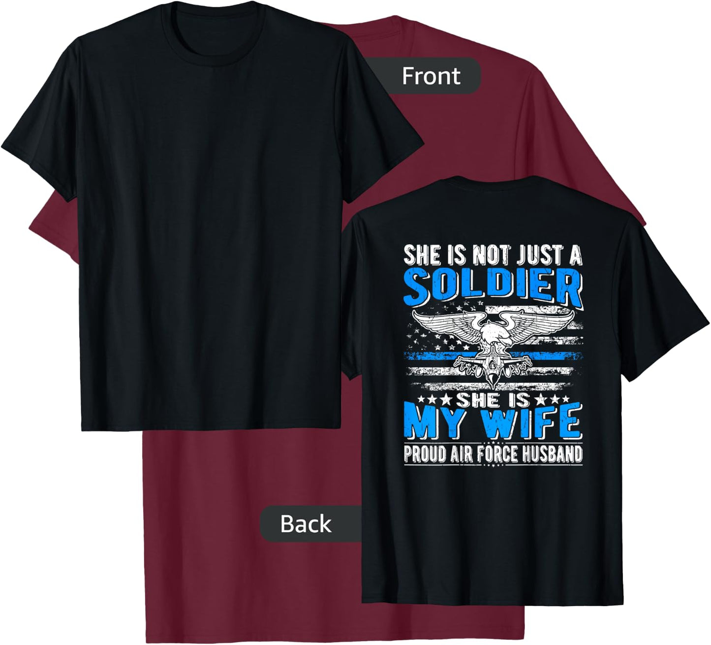 My Wife Is A Soldier Hero - Proud Air Force Husband Gifts T-Shirt - T-Shirt | Maroon