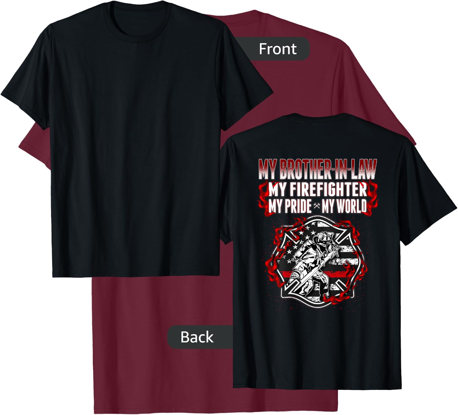 My Brother-In-Law Is A Firefighter Proud Fire Sibling-In-Law T-Shirt - T-Shirt | Maroon