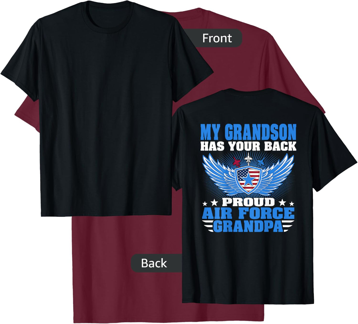 My Grandson Has Your Back Proud Air Force Grandpa Military T-Shirt - T-Shirt | Maroon