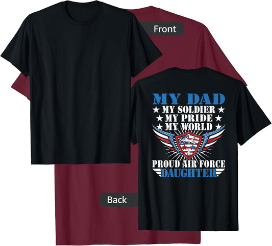 My Dad Is A Soldier Airman Proud Air Force Daughter Gift T-Shirt - T-Shirt | Maroon