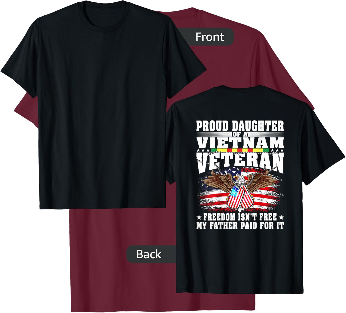 Proud Daughter Of A Vietnam Veteran - Military Vet's Child T-Shirt - T-Shirt | Maroon