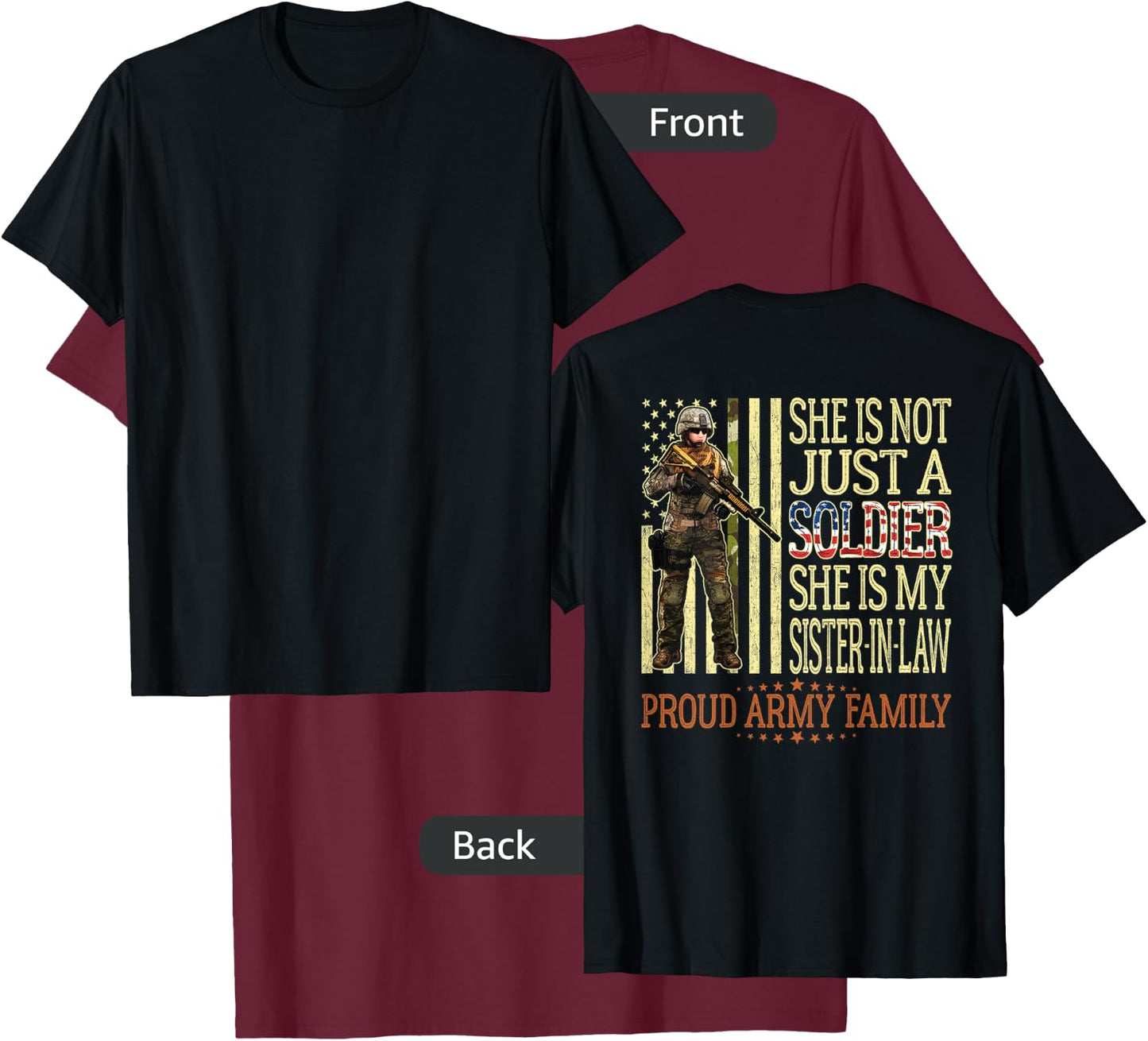 My Sister-In-Law Is A Soldier Proud Army Family Sister Gift T-Shirt - T-Shirt | Maroon