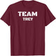 Team Trey Clothing For People Who Like Trey T-Shirt - T-Shirt | Maroon