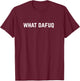 What Dafuq Funny Computer Slang T-Shirt - T-Shirt | Maroon