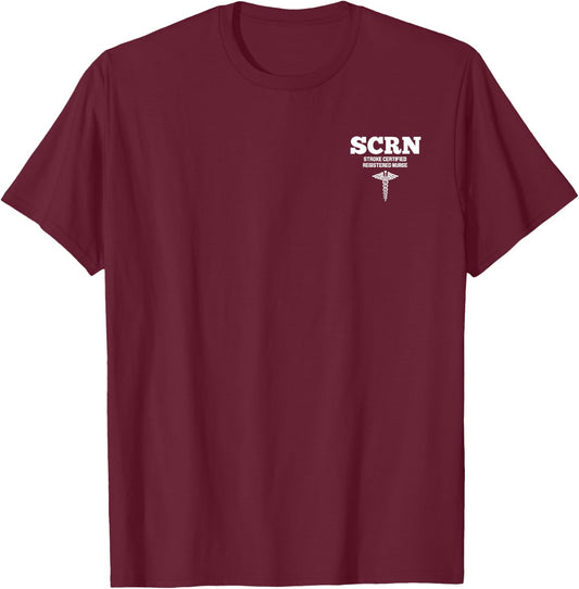 SCRN Stroke Certified Registered Nurse Hospital Staff T-Shirt - T-Shirt | Maroon