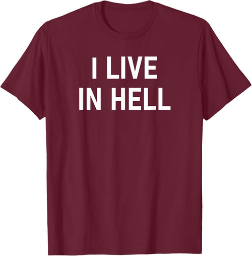 I Live In Hell, Funny, Sarcastic, Jokes, Family