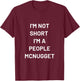 I'm Not Short I'm a People Mcnugget T-Shirt - T-Shirt | Maroon