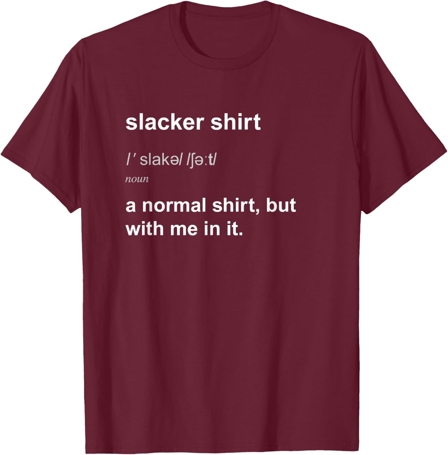 Funny Slacker Slackliner Slacklining Joke Slackline T-Shirt - T-Shirt | Maroon