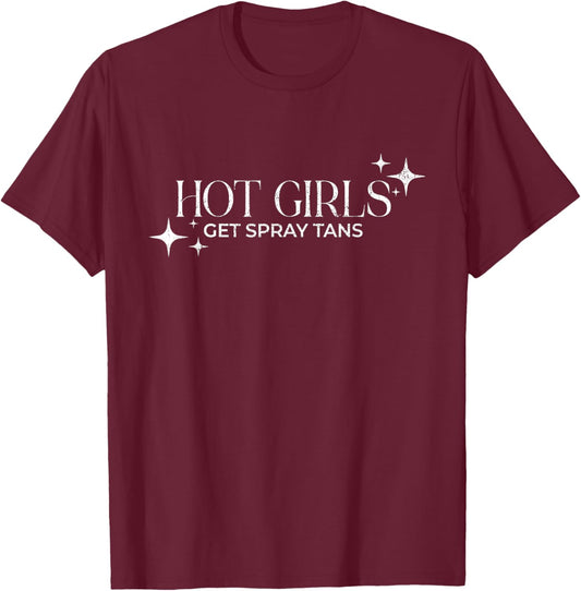 Vintage Hot Girls Get Spray Tans Tanning Spray Tan Artist T-Shirt - T-Shirt | Maroon